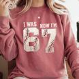 I Was 6 Now I'm 7 Year Old Birthday 67 Meme Baseball Bday Comfort Colors Sweatshirt Orchid I Was 6 Now I'm 7 Year Old Birthday 67 Meme Baseball Bday Comfort Colors Sweatshirt Orchid
