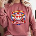 Baseball Is My Love Language Valentine Comfort Colors Sweatshirt Orchid