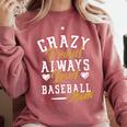 Baseball Mom Crazy Proud Always Loud Mother's Day Premium Comfort Colors Sweatshirt Orchid