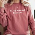In My Baseball Mom Era Cute Sports Comfort Colors Sweatshirt Orchid In My Baseball Mom Era Cute Sports Comfort Colors Sweatshirt Orchid