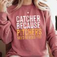 Catcher Because Pitchers Need Heroes Too Baseball Team Comfort Colors Sweatshirt Orchid