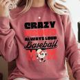 Crazy Proud Always Loud Baseball Mom Saying Comfort Colors Sweatshirt Orchid Crazy Proud Always Loud Baseball Mom Saying Comfort Colors Sweatshirt Orchid