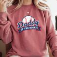 Dad Daddy Of The Rookie Baseball Comfort Colors Sweatshirt Orchid Dad Daddy Of The Rookie Baseball Comfort Colors Sweatshirt Orchid