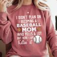 I Didn't Plan On Becoming a Baseball Mom Mother's Day Comfort Colors Sweatshirt Orchid