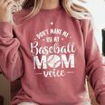 Don't Make Me Use My Baseball Mom Voice Comfort Colors Sweatshirt Orchid Don't Make Me Use My Baseball Mom Voice Comfort Colors Sweatshirt Orchid