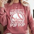 My Favorite Baseball Player Calls Me Pop Pop Comfort Colors Sweatshirt Orchid