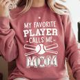 My Favorite Player Calls Me Mom Baseball Mom Game Day Comfort Colors Sweatshirt Orchid My Favorite Player Calls Me Mom Baseball Mom Game Day Comfort Colors Sweatshirt Orchid