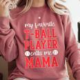 My Favorite T-Ball Player Calls Me Mama Baseball Mom Comfort Colors Sweatshirt Orchid My Favorite T-Ball Player Calls Me Mama Baseball Mom Comfort Colors Sweatshirt Orchid
