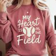 My Heart Is On That Field Baseball Comfort Colors Sweatshirt Orchid My Heart Is On That Field Baseball Comfort Colors Sweatshirt Orchid