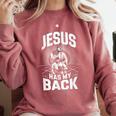 Jesus Has My Back Baseball Faith Motivation Tee Christian Comfort Colors Sweatshirt Orchid Jesus Has My Back Baseball Faith Motivation Tee Christian Comfort Colors Sweatshirt Orchid