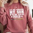 Let Me Through My Son Is Out The Field Baseball Mom Comfort Colors Sweatshirt Orchid Let Me Through My Son Is Out The Field Baseball Mom Comfort Colors Sweatshirt Orchid