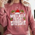 Most Likely To Play Baseball With Santa Christmas Baseball Comfort Colors Sweatshirt Orchid Most Likely To Play Baseball With Santa Christmas Baseball Comfort Colors Sweatshirt Orchid