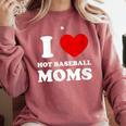 I Love Hot Baseball Moms I Heart Baseball Moms Comfort Colors Sweatshirt Orchid I Love Hot Baseball Moms I Heart Baseball Moms Comfort Colors Sweatshirt Orchid