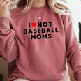 I Love Hot Baseball Moms Red Heart Comfort Colors Sweatshirt Orchid