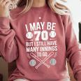 I May Be 70 Baseball Player 70th Birthday Party Comfort Colors Sweatshirt Orchid I May Be 70 Baseball Player 70th Birthday Party Comfort Colors Sweatshirt Orchid