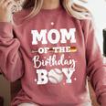 Mom Of The Birthday Boy Baseball Bday Family Comfort Colors Sweatshirt Orchid Mom Of The Birthday Boy Baseball Bday Family Comfort Colors Sweatshirt Orchid