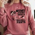 Moms Against White Baseball Pants Funny Baseball Mom Comfort Colors Sweatshirt Orchid Moms Against White Baseball Pants Funny Baseball Mom Comfort Colors Sweatshirt Orchid