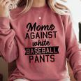 Moms Against White Baseball Pants Quote For a Baseball Mom Comfort Colors Sweatshirt Orchid Moms Against White Baseball Pants Quote For a Baseball Mom Comfort Colors Sweatshirt Orchid
