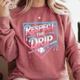 Respect The Drip Baseball Player Comfort Colors Sweatshirt Orchid Respect The Drip Baseball Player Comfort Colors Sweatshirt Orchid