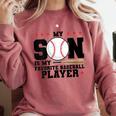 My Son Is My Favorite Baseball Player Baseball Mom Comfort Colors Sweatshirt Orchid