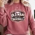 Women's Never Underestimate An Old Man Who Plays Baseball Comfort Colors Sweatshirt Orchid Women's Never Underestimate An Old Man Who Plays Baseball Comfort Colors Sweatshirt Orchid