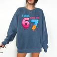 I Was 6 Now I'm 7 Meme Six Seven Baseball 7th Birthday Comfort Colors Sweatshirt Blue Jean I Was 6 Now I'm 7 Meme Six Seven Baseball 7th Birthday Comfort Colors Sweatshirt Blue Jean