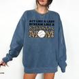 Act Like a Lady Scream Like a Baseball Mom Mother Comfort Colors Sweatshirt Blue Jean