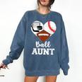 Ball Aunt Heart Football Baseball Hockey Game Day Comfort Colors Sweatshirt Blue Jean Ball Aunt Heart Football Baseball Hockey Game Day Comfort Colors Sweatshirt Blue Jean