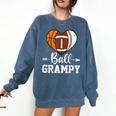 Ball Grampy Basketball Football Baseball Player Comfort Colors Sweatshirt Blue Jean Ball Grampy Basketball Football Baseball Player Comfort Colors Sweatshirt Blue Jean
