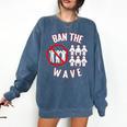 Baseball Ban The Wave Baseball Mom Player Coach Fan Comfort Colors Sweatshirt Blue Jean