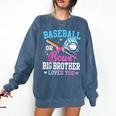 Baseball Or Bows Big Brother Loves You Gender Pink Or Blue Comfort Colors Sweatshirt Blue Jean Baseball Or Bows Big Brother Loves You Gender Pink Or Blue Comfort Colors Sweatshirt Blue Jean