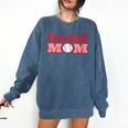 Baseball Mom Cute Mother Fans Baseball Graphic Comfort Colors Sweatshirt Blue Jean Baseball Mom Cute Mother Fans Baseball Graphic Comfort Colors Sweatshirt Blue Jean
