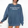 In My Baseball Mom Era Cute Sports Comfort Colors Sweatshirt Blue Jean In My Baseball Mom Era Cute Sports Comfort Colors Sweatshirt Blue Jean
