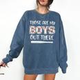 Baseball Mom And Grandma Those Are My Boys Baseball Game Comfort Colors Sweatshirt Blue Jean Baseball Mom And Grandma Those Are My Boys Baseball Game Comfort Colors Sweatshirt Blue Jean