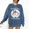 Baseball Mom It's Not For The Weak Funny Baseball Mom Women Comfort Colors Sweatshirt Blue Jean Baseball Mom It's Not For The Weak Funny Baseball Mom Women Comfort Colors Sweatshirt Blue Jean