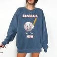 Baseball Mom Sports Quote Comfort Colors Sweatshirt Blue Jean