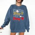 Baseball Moms Bling It & Their Sons Bring It For Women Comfort Colors Sweatshirt Blue Jean