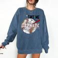 Baseball Moms Cute Take Me To The Ballpark Sports Athletic Comfort Colors Sweatshirt Blue Jean