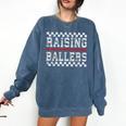 Baseball Player Raising Ballers Game Day Respect The Drip Comfort Colors Sweatshirt Blue Jean