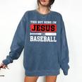This Boy Runs On Jesus And Baseball Christian Baseball Comfort Colors Sweatshirt Blue Jean This Boy Runs On Jesus And Baseball Christian Baseball Comfort Colors Sweatshirt Blue Jean