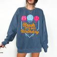 Bruh It's My Birthday Ice Cream Drip Baseball Birthday Comfort Colors Sweatshirt Blue Jean