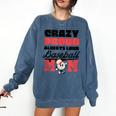 Crazy Proud Always Loud Baseball Mom Saying Comfort Colors Sweatshirt Blue Jean Crazy Proud Always Loud Baseball Mom Saying Comfort Colors Sweatshirt Blue Jean