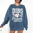 Dibs On The Coach Coach's Wife Quote Baseball Mom Comfort Colors Sweatshirt Blue Jean Dibs On The Coach Coach's Wife Quote Baseball Mom Comfort Colors Sweatshirt Blue Jean