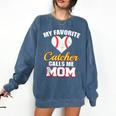 My Favorite Catcher Calls Me Mom Catcher Baseball Mom Heart Comfort Colors Sweatshirt Blue Jean My Favorite Catcher Calls Me Mom Catcher Baseball Mom Heart Comfort Colors Sweatshirt Blue Jean