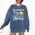 My Favorite Player Calls Me Mommy Softball Baseball Mom Comfort Colors Sweatshirt Blue Jean My Favorite Player Calls Me Mommy Softball Baseball Mom Comfort Colors Sweatshirt Blue Jean