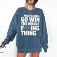 Might As Well Go Win The Whole Thing Baseball Apparel Comfort Colors Sweatshirt Blue Jean