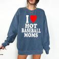 I Heart Love Hot Baseball Moms MILF Cougar Older Woman Comfort Colors Sweatshirt Blue Jean I Heart Love Hot Baseball Moms MILF Cougar Older Woman Comfort Colors Sweatshirt Blue Jean