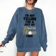 I'm Not Yelling This Is Baseball Mom Baseball Comfort Colors Sweatshirt Blue Jean