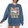 In My Mom Of Ballers Era Groovy Volleyball Baseball Mom Cute Comfort Colors Sweatshirt Blue Jean In My Mom Of Ballers Era Groovy Volleyball Baseball Mom Cute Comfort Colors Sweatshirt Blue Jean