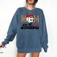 Mom Of Ballers Soccer Baseball Mom Soccer Baseball Mother Comfort Colors Sweatshirt Blue Jean Mom Of Ballers Soccer Baseball Mom Soccer Baseball Mother Comfort Colors Sweatshirt Blue Jean